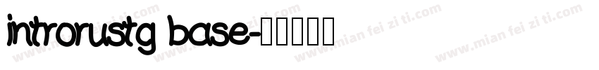 introrustg base字体转换